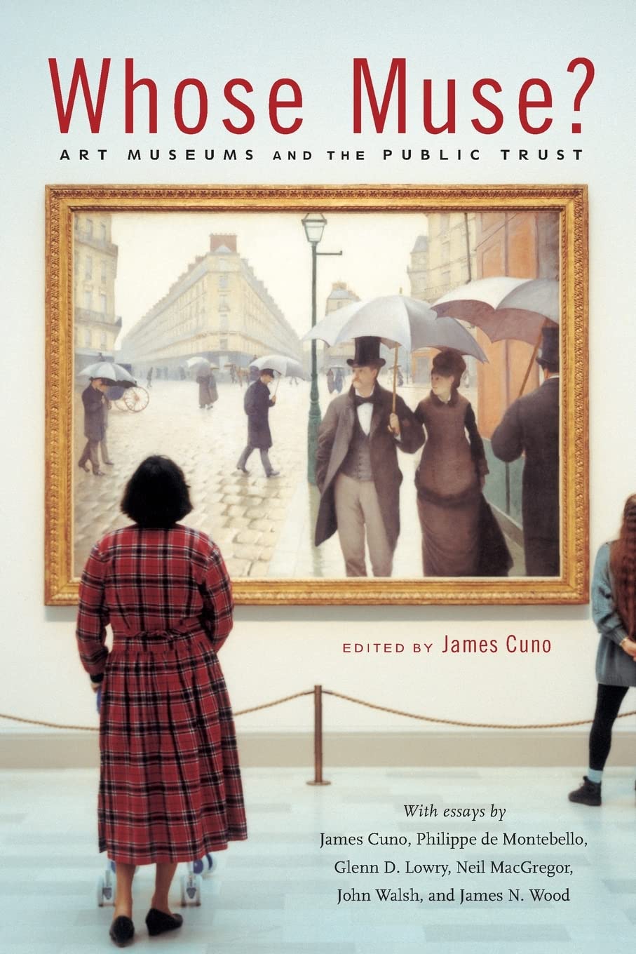 Whose Muse?: Art Museums and the Public Trust,Used
