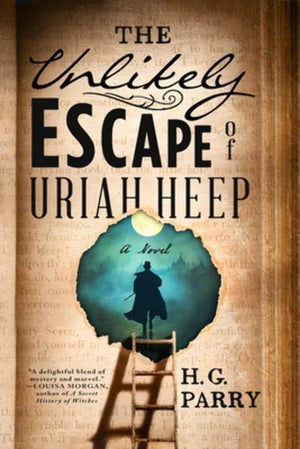 The Unlikely Escape of Uriah Heep: A Novel,Used