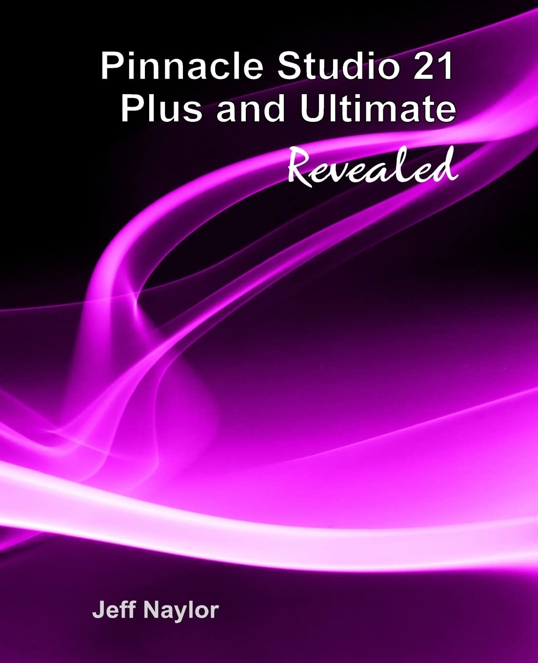 Pinnacle Studio 21 Plus and Ultimate Revealed,Used