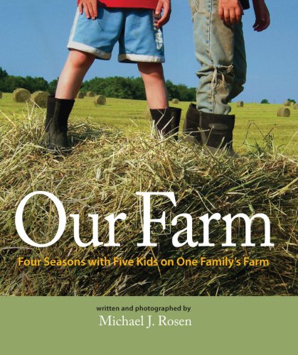 Our Farm: Four Seasons with Five Kids on One Family's Farm,Used