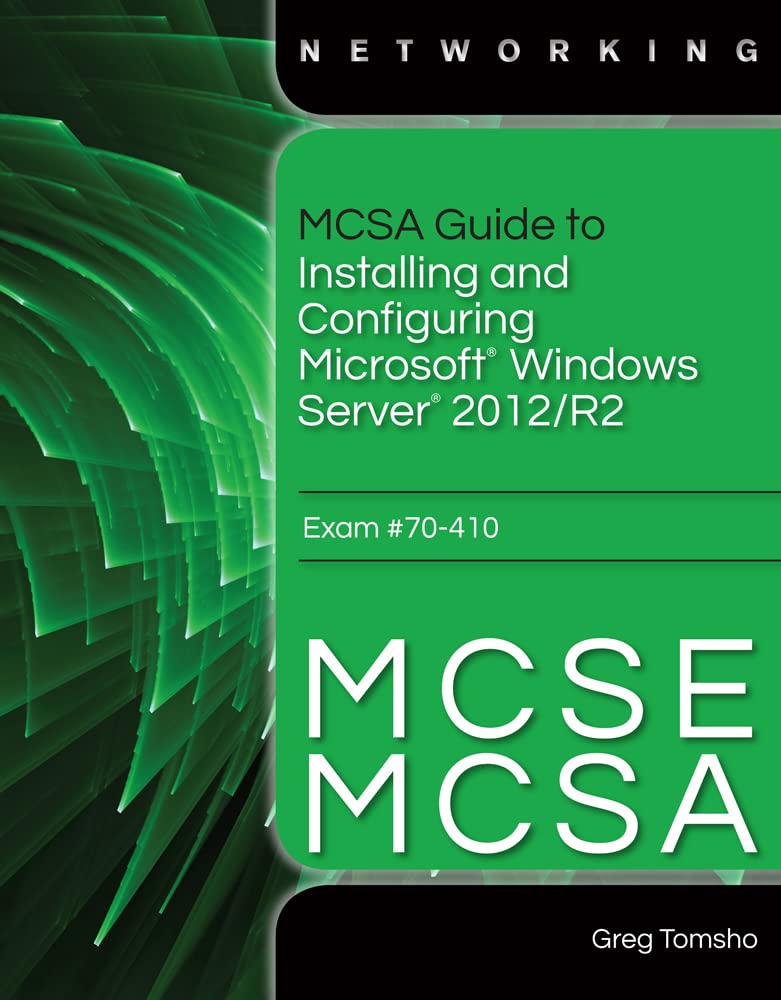 MCSA Guide to Installing and Configuring Microsoft Windows Server 2012 /R2, Exam 70410,Used
