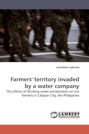 Farmers' territory invaded by a water company: The effects of drinking water privatization on rice farmers in Calapan City, the ,Used
