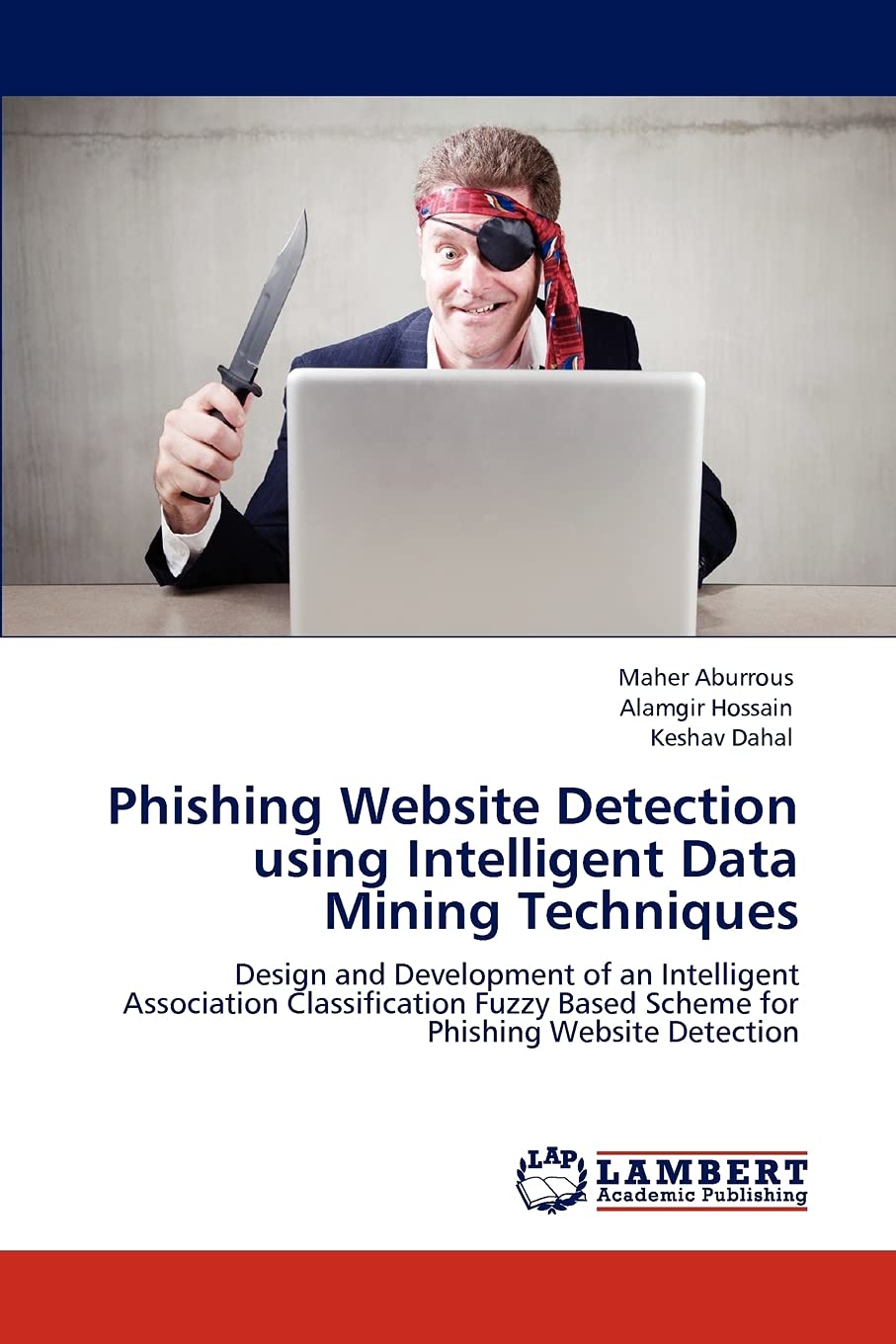 Phishing Website Detection using Intelligent Data Mining Techniques: Design and Development of an Intelligent Association Classi,Used