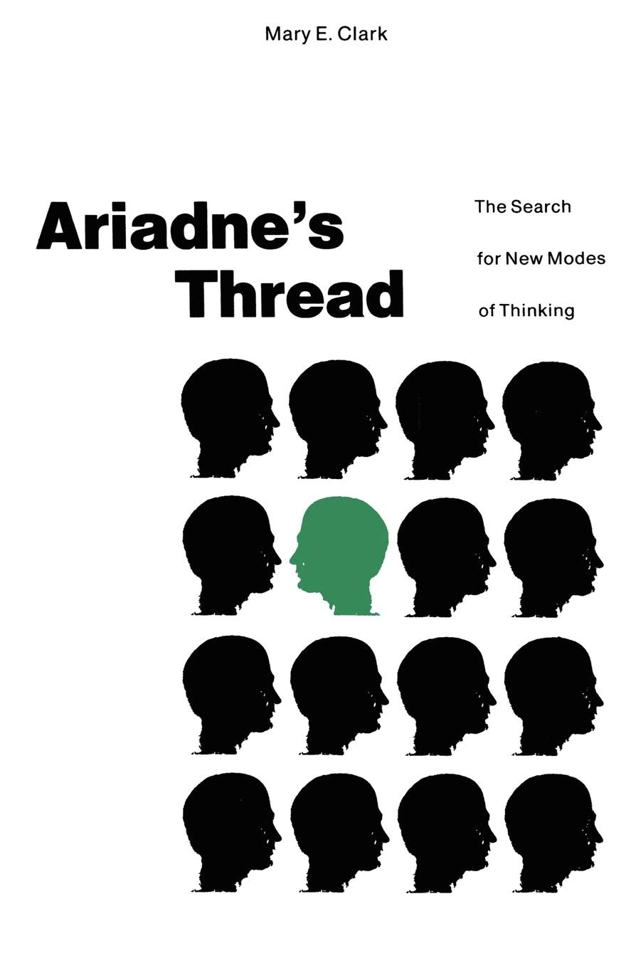 Ariadnes Thread: The Search for New Modes of Thinking,Used