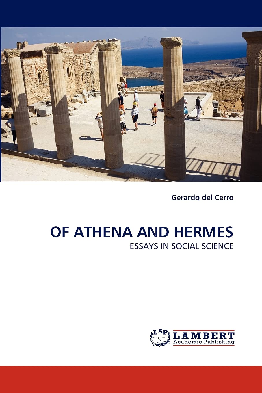 OF ATHENA AND HERMES: ESSAYS IN SOCIAL SCIENCE,Used