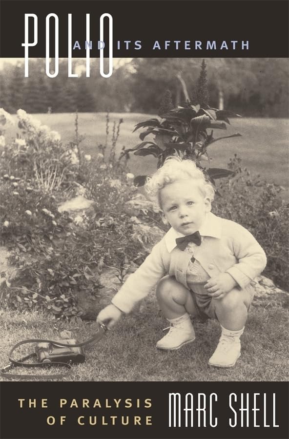 Polio And Its Aftermath: The Paralysis Of Culture,Used