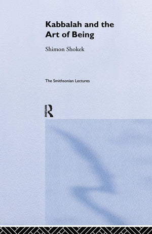 Kabbalah And The Art Of Being: The Smithsonian Lectures,Used