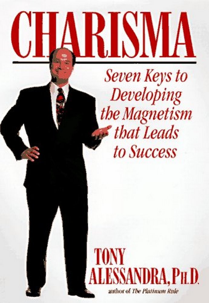 Charisma: Seven Keys to Developing the Magnatism That Leads to Success,Used