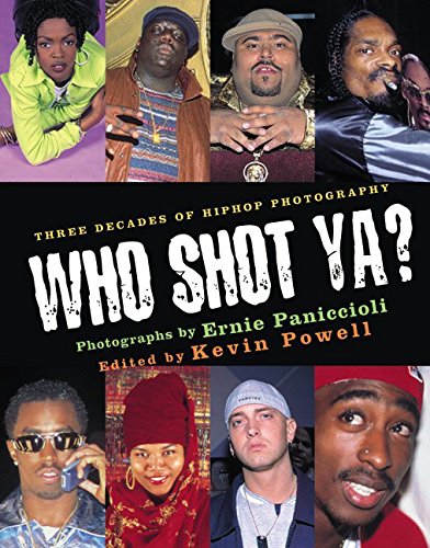 Who Shot Ya? Three Decades of Hiphop Photography,Used