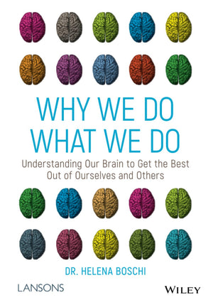 Why We Do What We Do: Understanding Our Brain to Get the Best Out of Ourselves and Others,Used