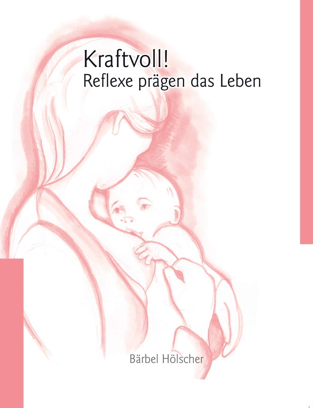 Kraftvoll!? Reflexe prgen das Leben (German Edition),New