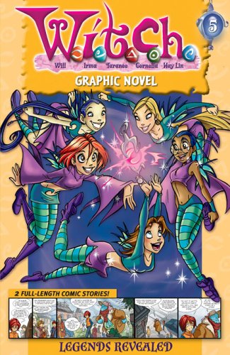 W.I.T.C.H. Graphic Novel: Legends Revealed  Book #5 (W.I.T.C.H. Graphic Novels),New