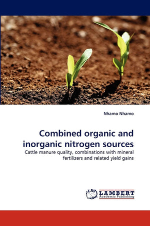 Combined organic and inorganic nitrogen sources: Cattle manure quality, combinations with mineral fertilizers and related yield ,Used