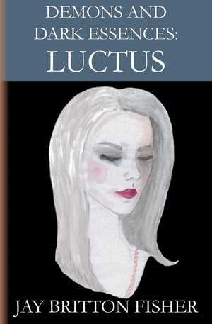 Demons and Dark Essences: Luctus,New