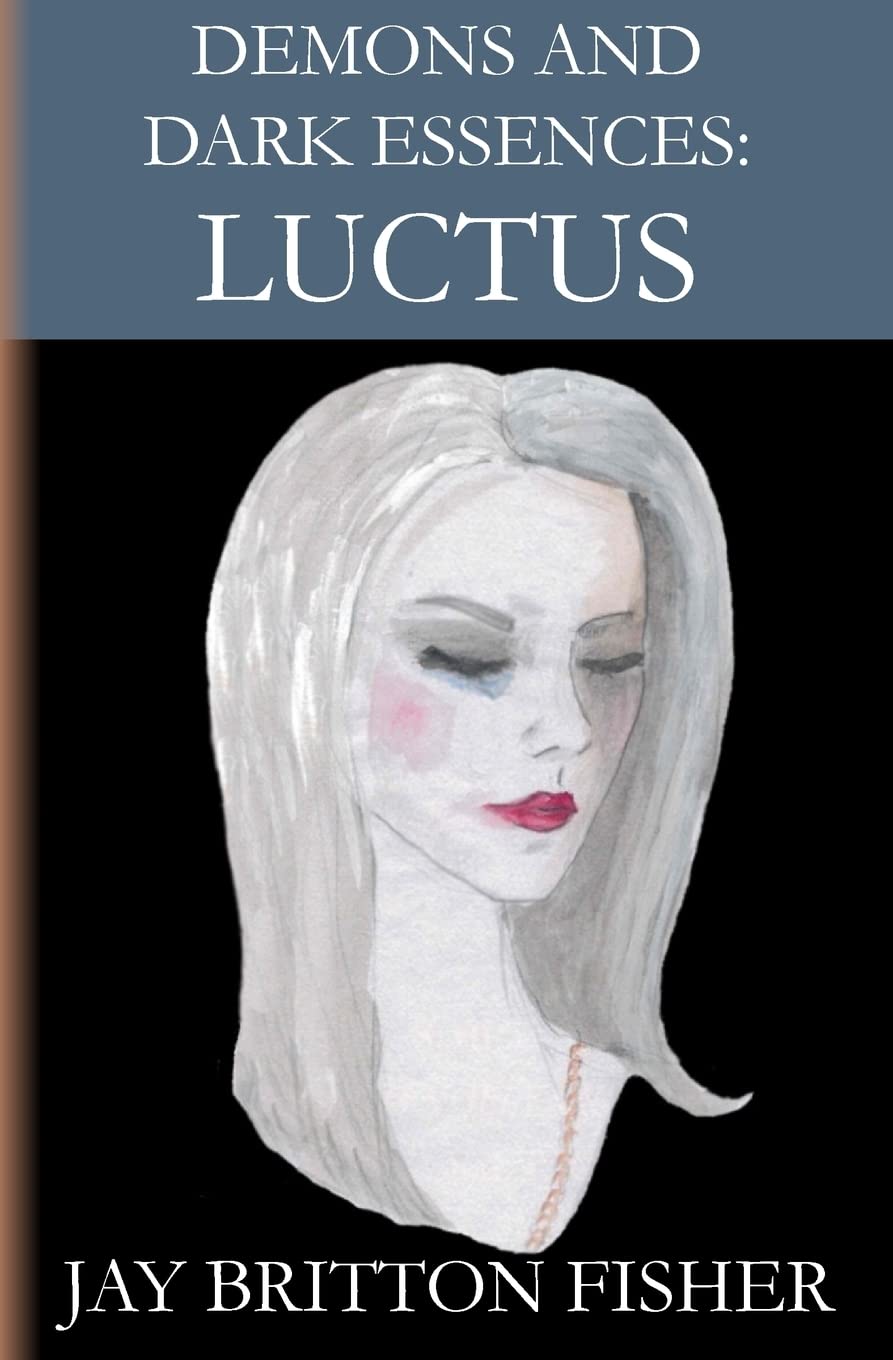 Demons and Dark Essences: Luctus,New