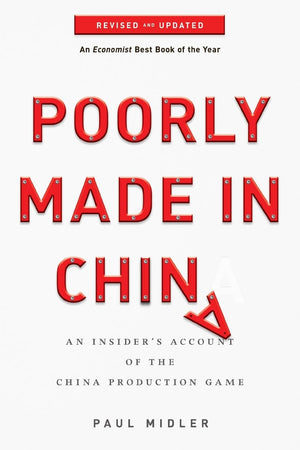 Poorly Made in China: An Insider's Account of the China Production Game,Used