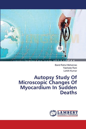 Autopsy Study Of Microscopic Changes Of Myocardium In Sudden Deaths,Used