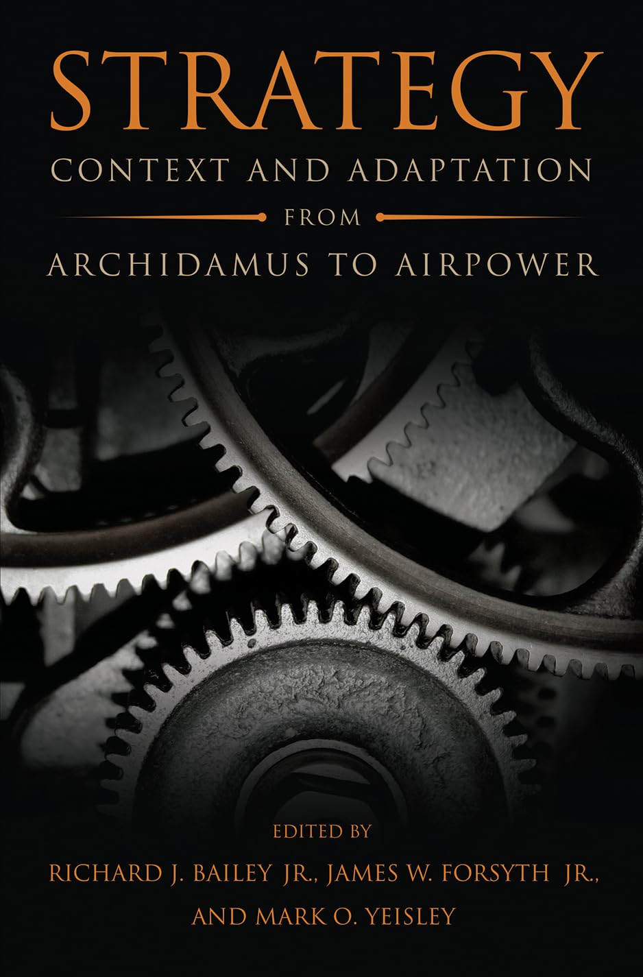 Strategy: Context and Adaptation from Archidamus to Airpower (Transforming War),Used