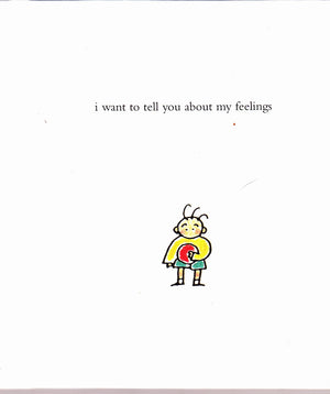 I Want to Tell You About My Feelings,New