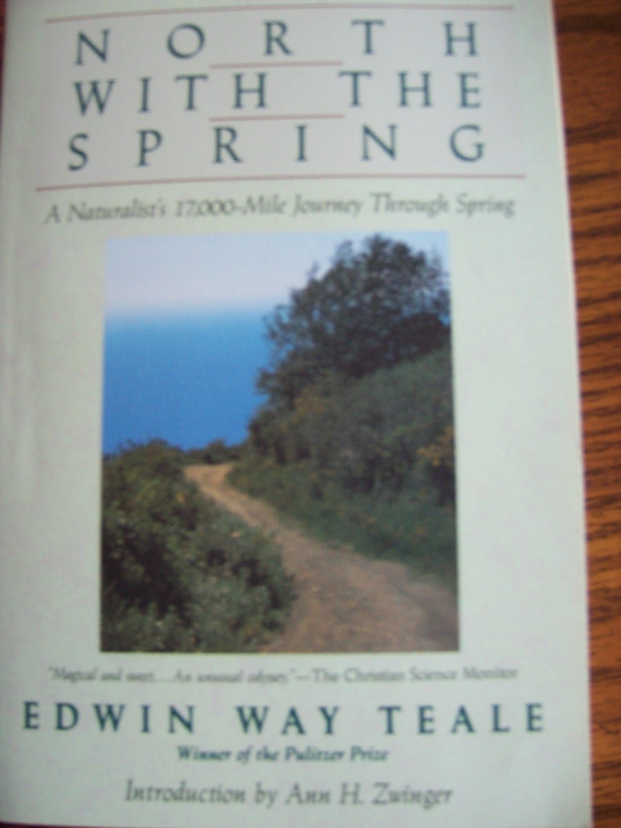 North With the Spring: A Naturalist's Record of a 17,000Mile Journey With the North American Spring (American Seasons, 1st Seas,Used