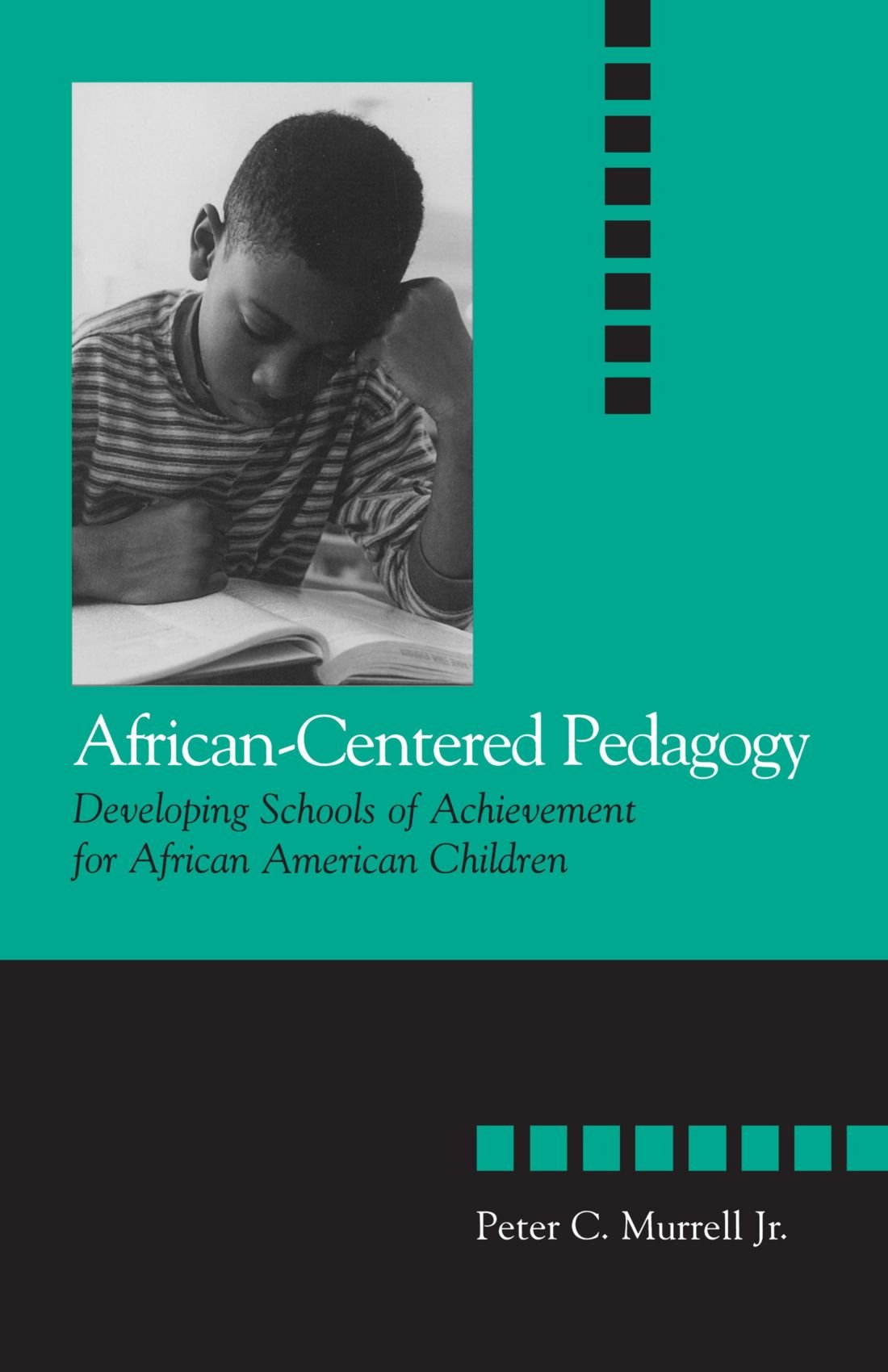 AfricanCentered Pedagogy: Developing Schools of Achievement for African American Children (The Social Context of Education),Used