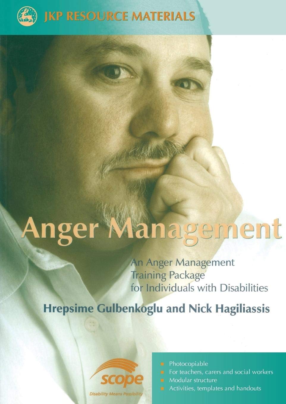 Anger Management: An Anger Management Training Package for Individuals with Disabilities (Jkp Resource Materials),Used