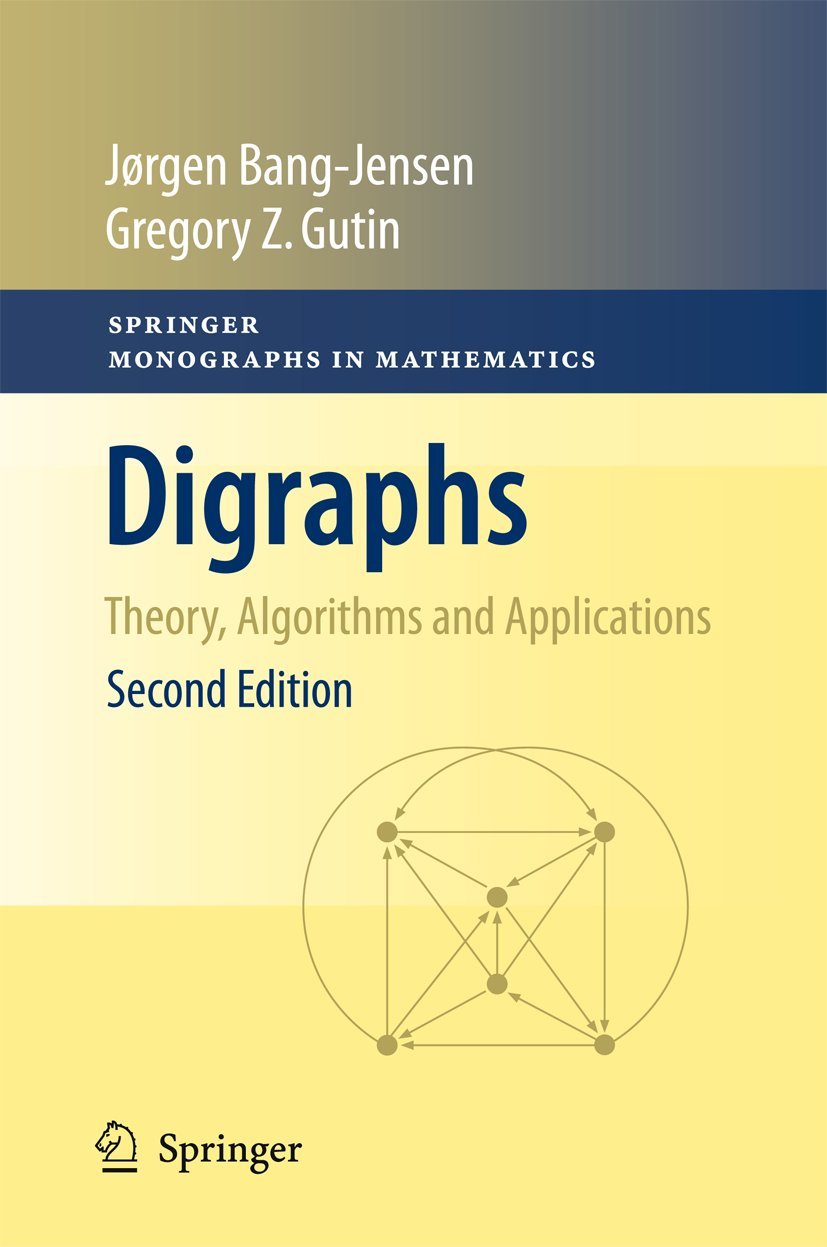 Digraphs: Theory, Algorithms And Applications (Springer Monographs In Mathematics),Used