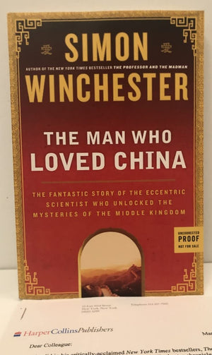 The Man Who Loved China: The Fantastic Story Of The Eccentric Scientist Who Unlocked The Mysteries Of The Middle Kingdom,Used