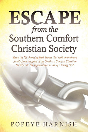 Escape From The Southern Comfort Christian Society,Used