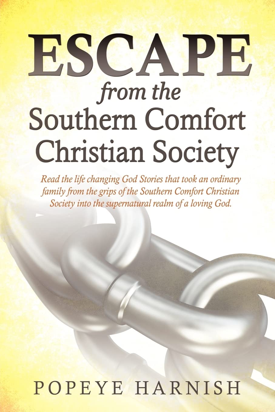 Escape From The Southern Comfort Christian Society,Used