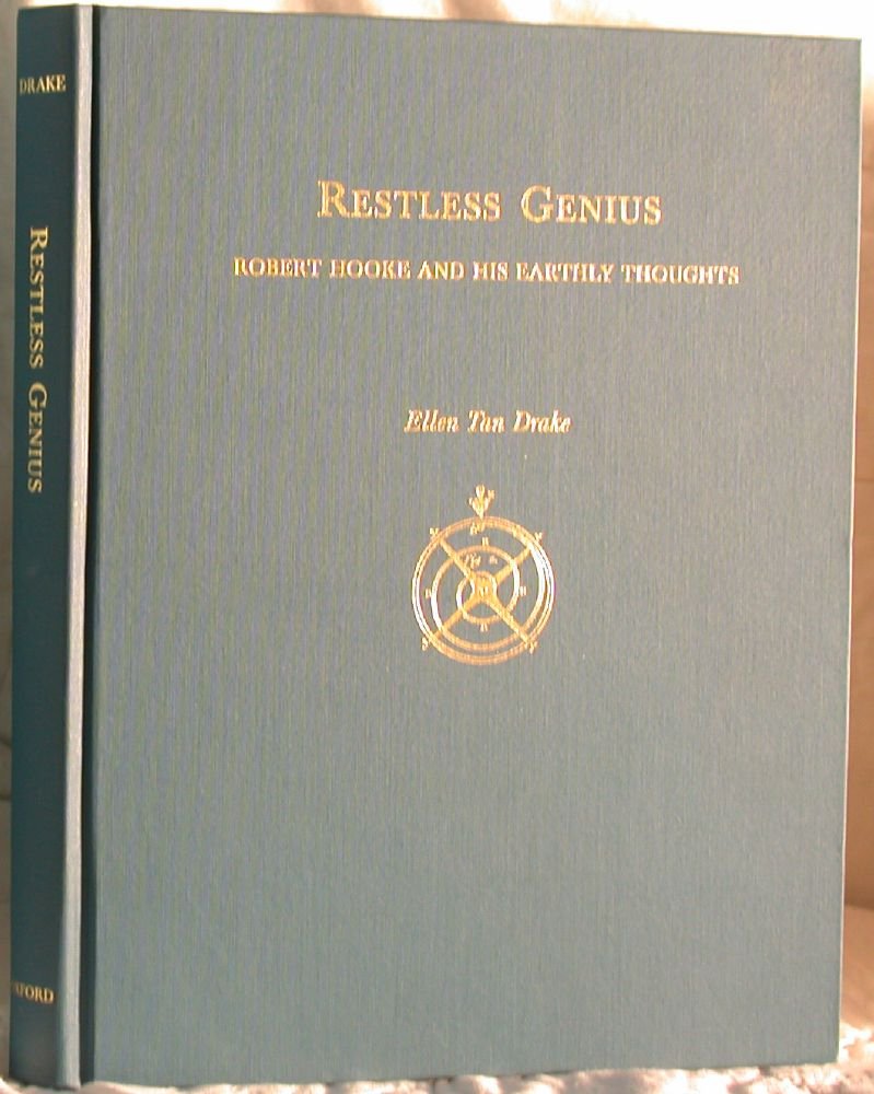 Restless Genius: Robert Hooke And His Earthly Thoughts-used