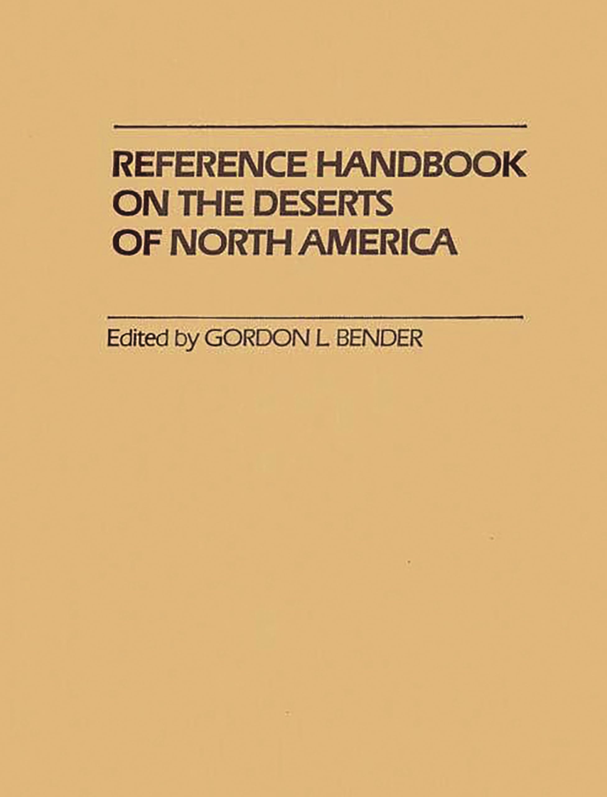Reference Handbook on the Deserts of North America,Used