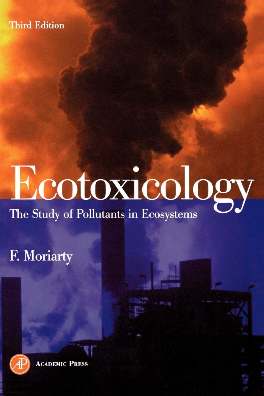 Ecotoxicology: The Study of Pollutants in Ecosystems,Used
