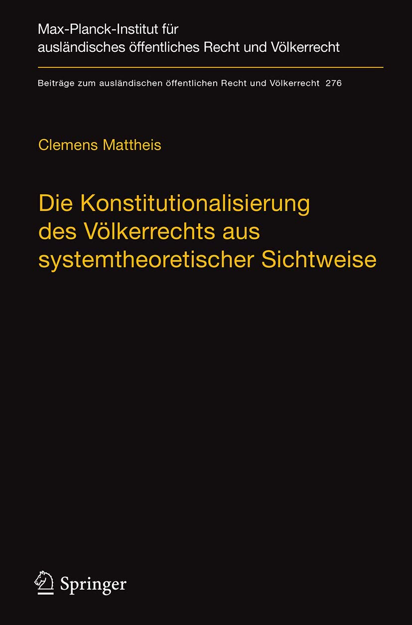 Die Konstitutionalisierung des Vlkerrechts aus systemtheoretischer Sichtweise (Beitrge zum auslndischen ffentlichen Recht und Vl,Used