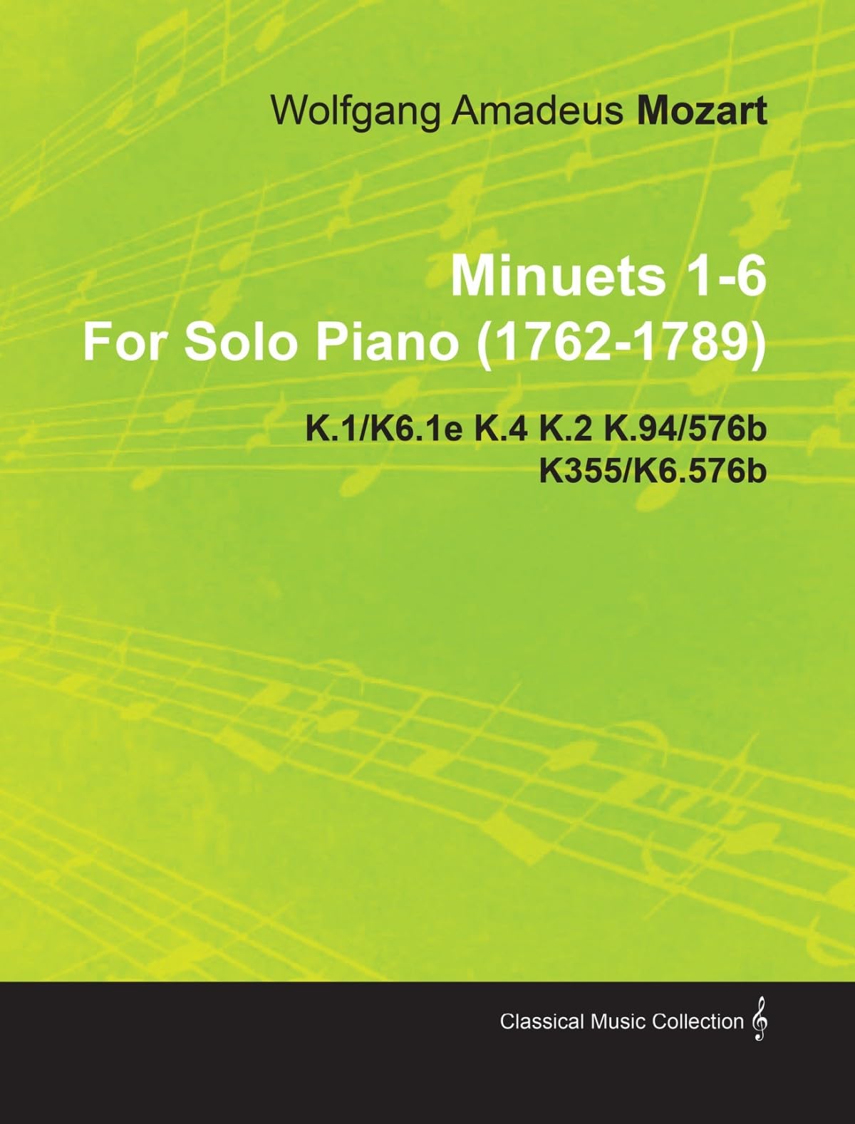 Minuets 16 By Wolfgang Amadeus Mozart For Solo Piano (17621789) K.1/K6.1E K.4 K.2 K.94/576B K355/K6.576B,Used