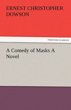A Comedy of Masks a Novel,Used