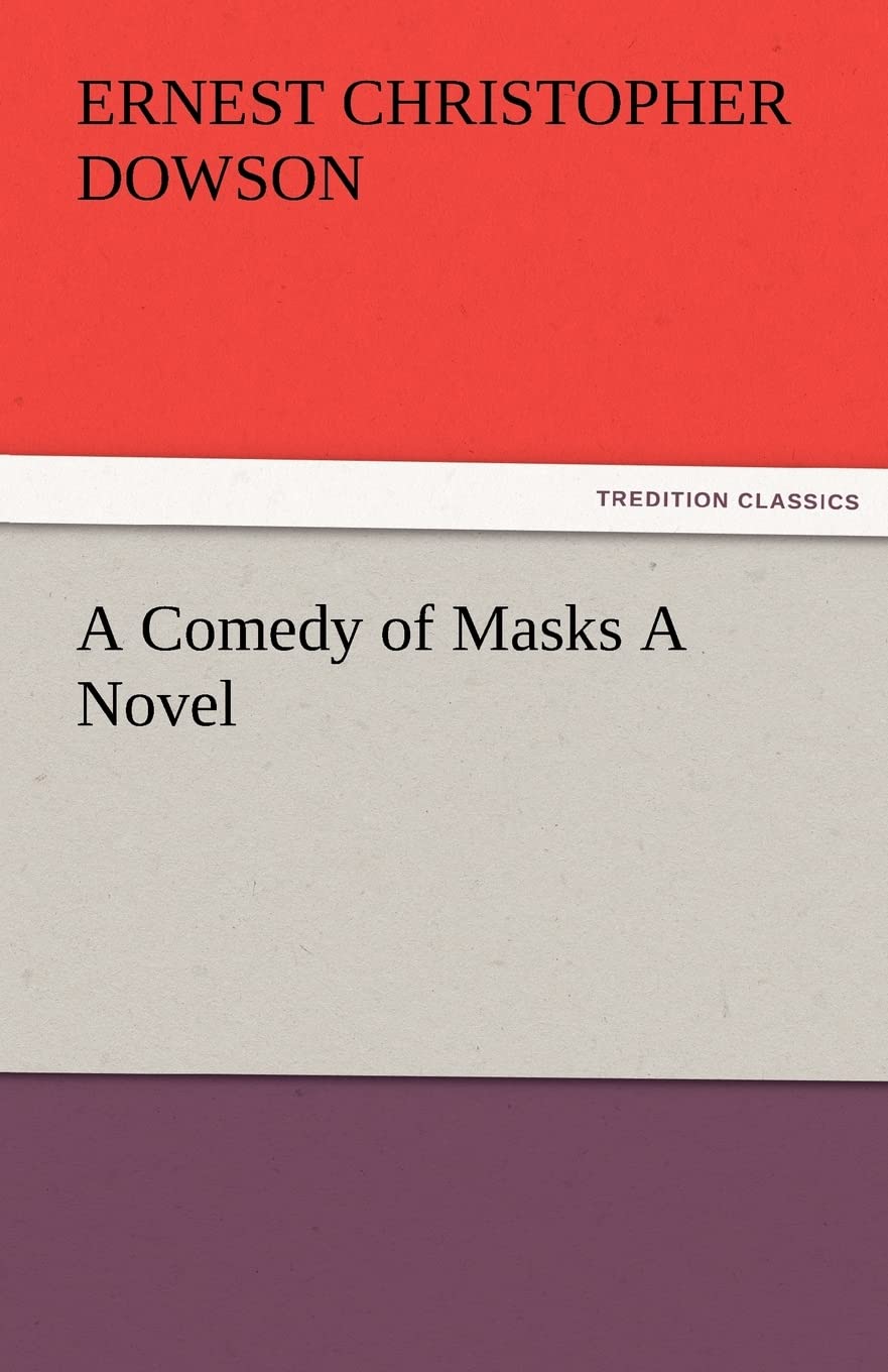 A Comedy of Masks a Novel,Used