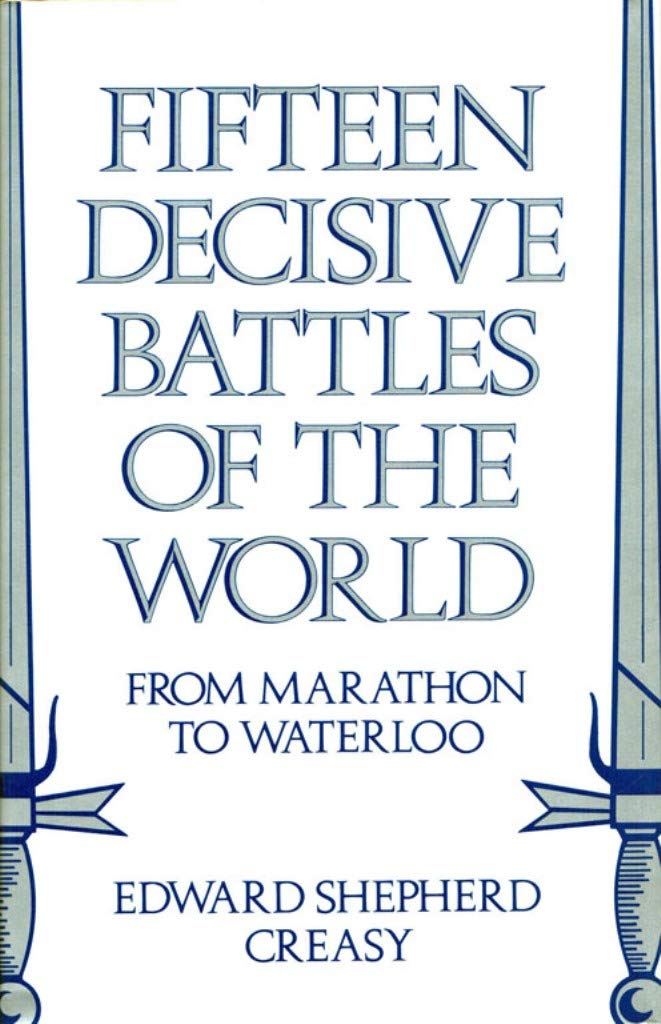 Fifteen Decisive Battles of the World,Used