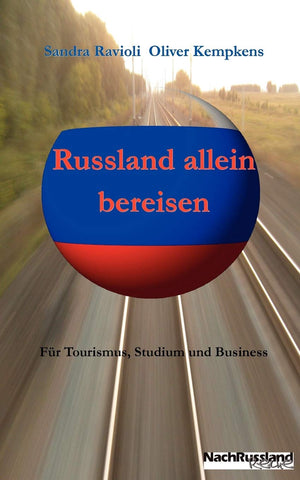 Russland allein bereisen: Fr Tourismus, Studium und Business (German Edition),Used