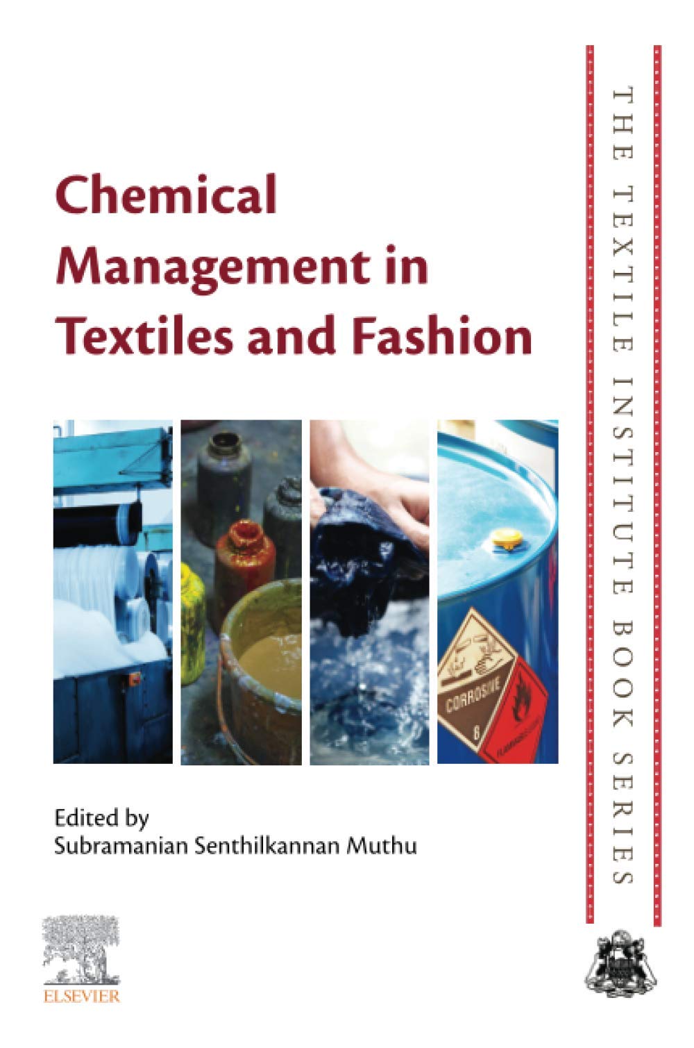 Chemical Management in Textiles and Fashion (The Textile Institute Book Series),Used