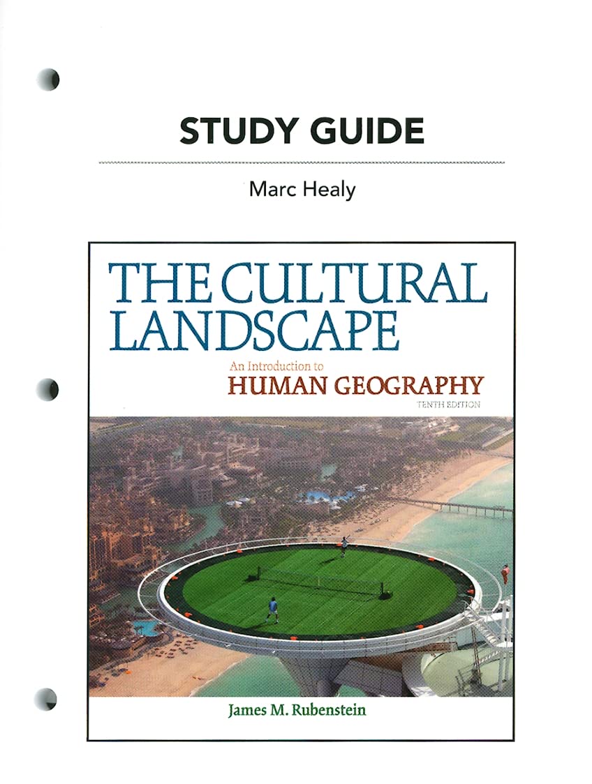 Study Guide for the Cultural Landscape: An Introduction to Human Geography,New