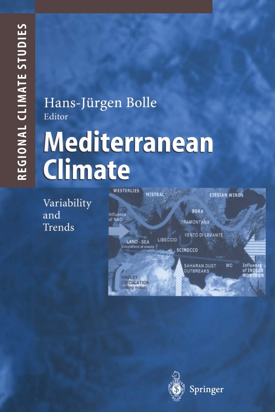 Mediterranean Climate: Variability and Trends (Regional Climate Studies),Used