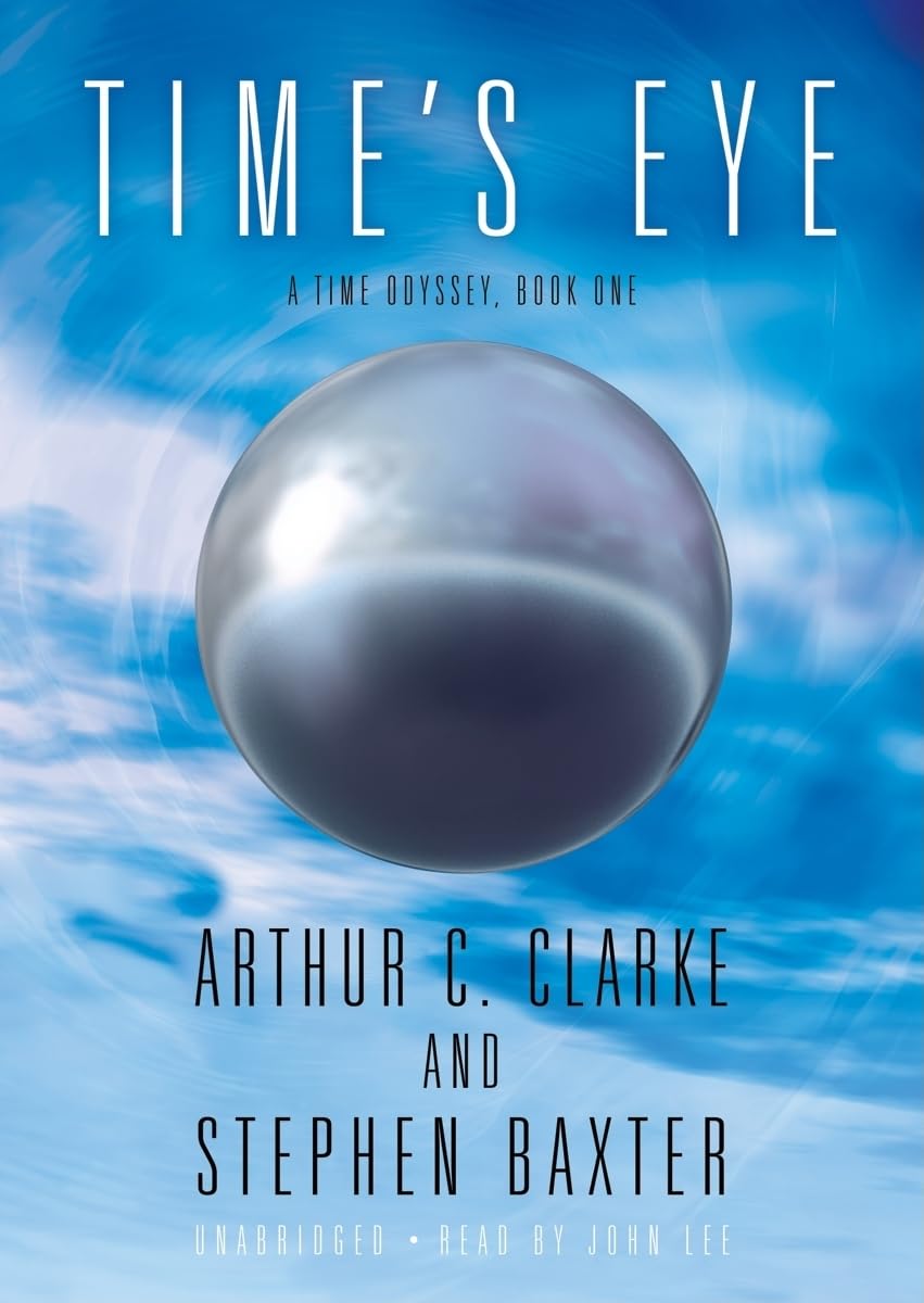 Time's Eye (A Time Odyssey, Book 1),Used