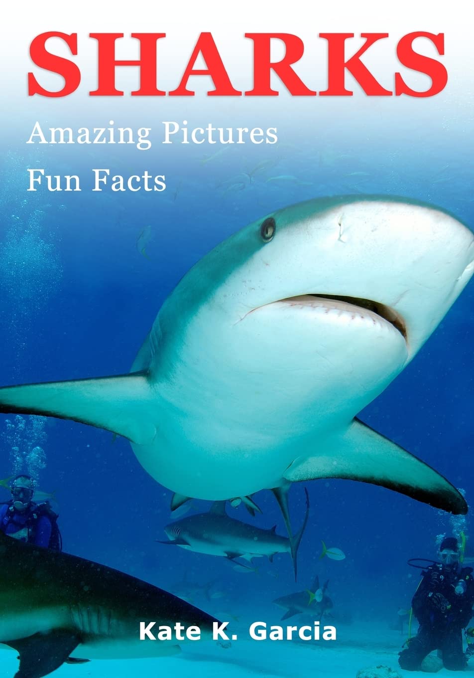 Sharks: Kids book of fun facts & amazing pictures on animals in nature (Animals of The World Series),Used