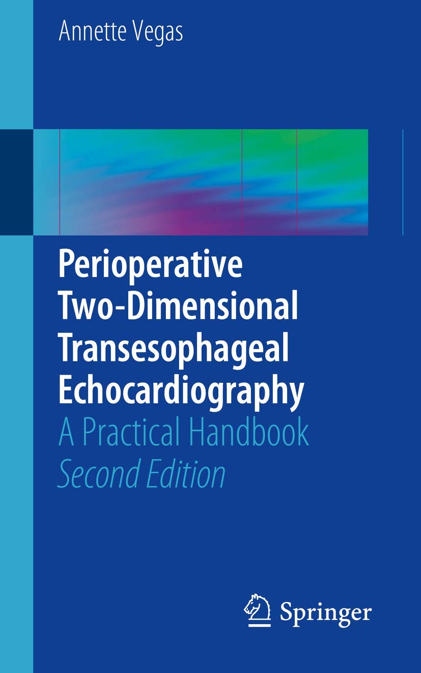 Perioperative TwoDimensional Transesophageal Echocardiography: A Practical Handbook,Used