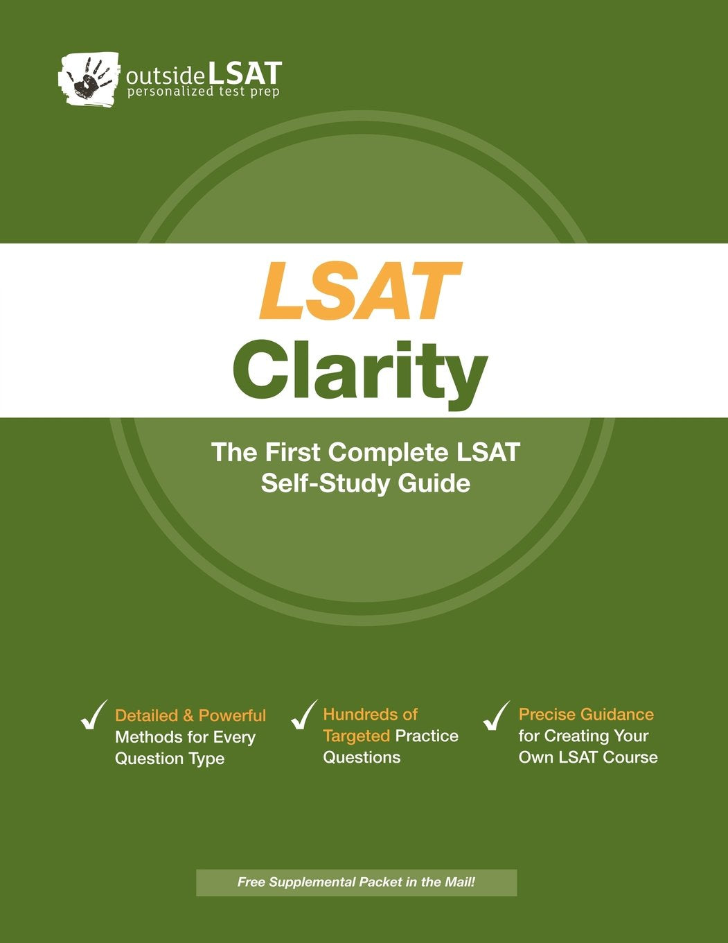 LSAT Clarity: The First Complete LSAT SelfStudy Guide Master the Games, Logical Reasoning and Reading Comprehension Sections o,Used