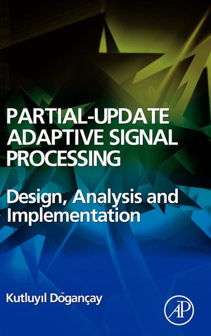 PartialUpdate Adaptive Signal Processing: Design Analysis and Implementation,Used