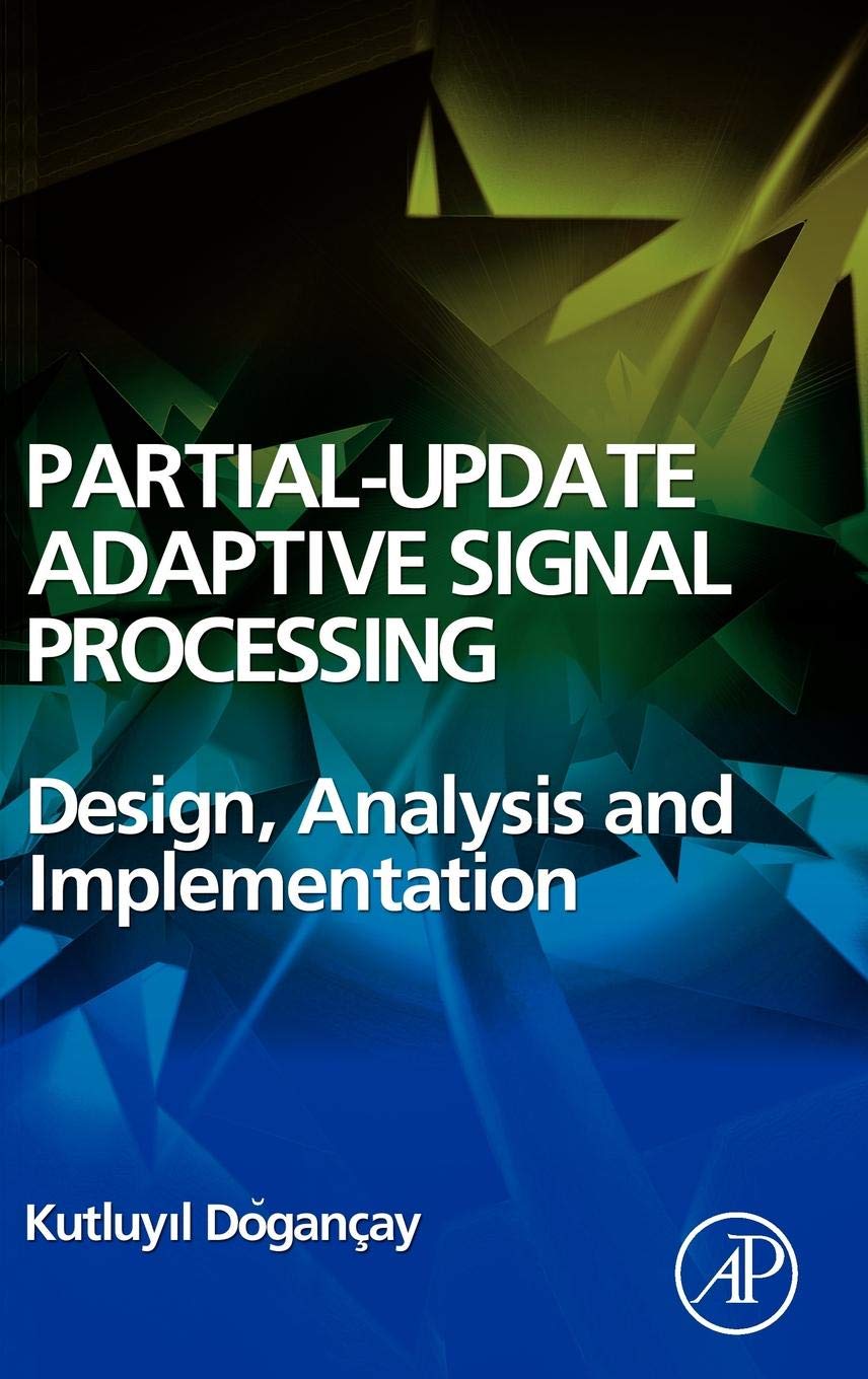 PartialUpdate Adaptive Signal Processing: Design Analysis and Implementation,Used