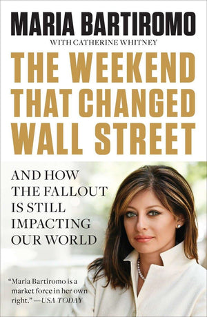 The Weekend That Changed Wall Street: And How the Fallout Is Still Impacting Our World,Used