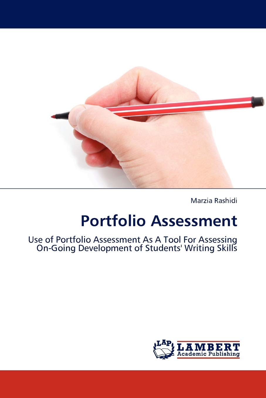 Portfolio Assessment: Use of Portfolio Assessment As A Tool For Assessing OnGoing Development of Students' Writing Skills,Used